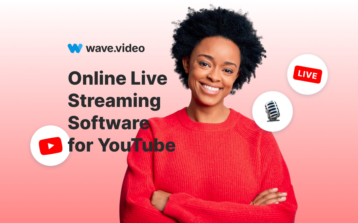 Live Streaming Software for YouTube Wave.video